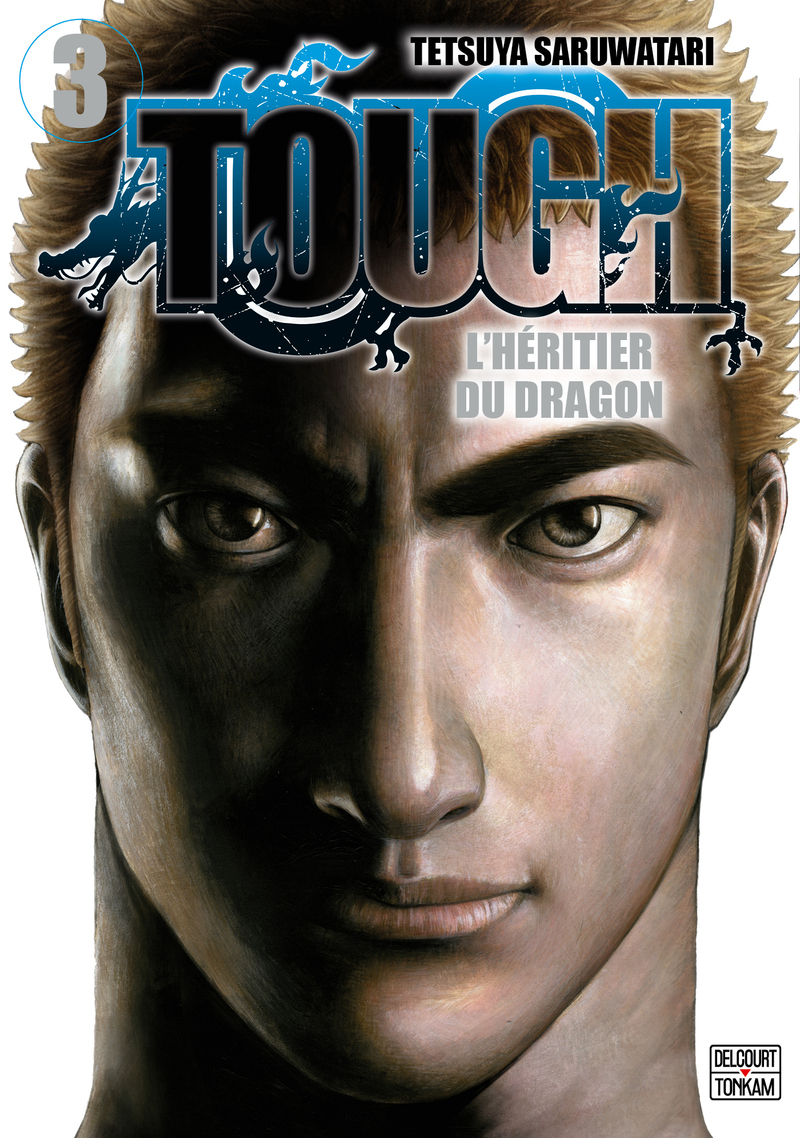 Tough - L'héritier du dragon T03 - Tetsuya Saruwatari - DELCOURT