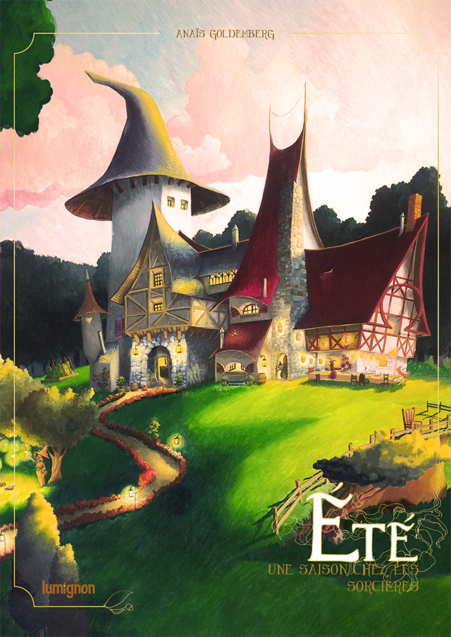 Été, une saison chez les sorcières - Anaïs Goldemberg - DU LUMIGNON