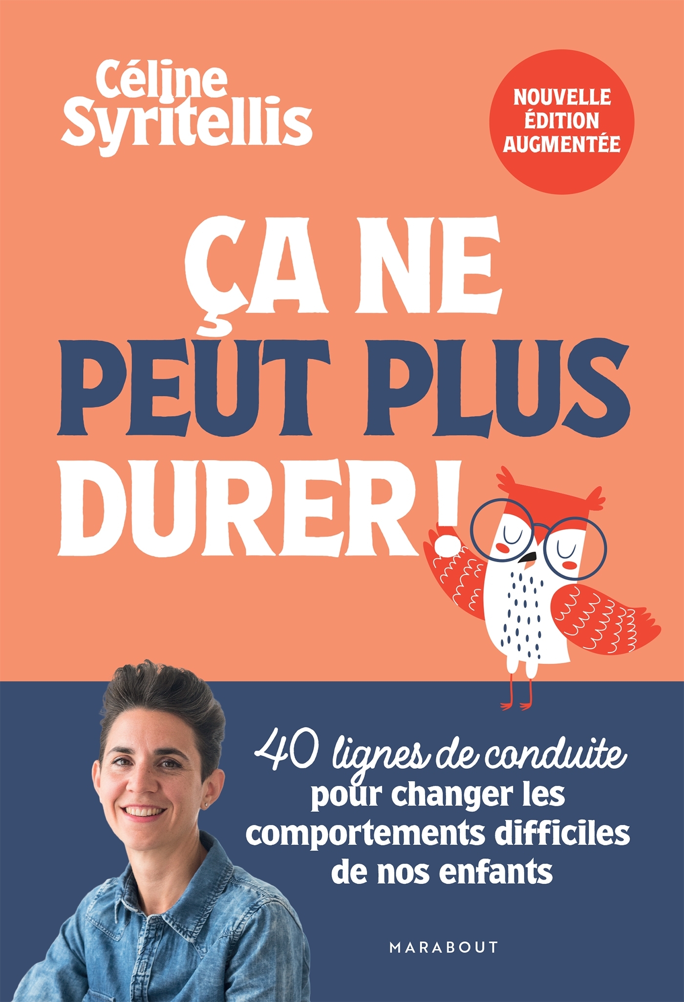 Ca ne peut plus durer ! Nouvelle édition augmentée - Céline Syritellis - MARABOUT