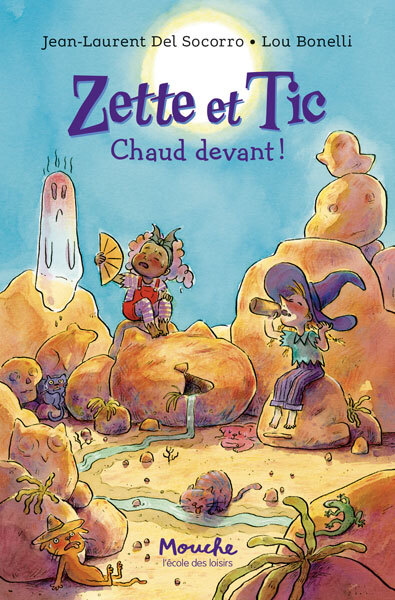 Zette et Tic -  Del Socorro Jean-Laurent, Jean-Laurent Del Socorro - EDL