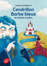 Cendrillon, barbe bleue et autres contes