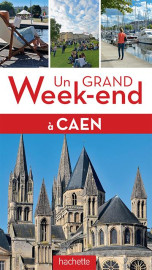 Guide un grand week-end  caen