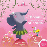 Mamie poule raconte - l-elephant qui voulait etre une princesse