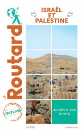 Guide du routard : israel et palestine (edition 2022/2023)