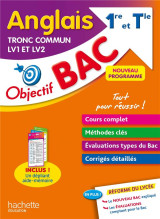 Objectif bac anglais lv1 et lv2 tronc commun 1re et tle