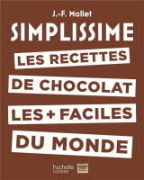 Simplissime : les recettes de chocolat les + faciles du monde