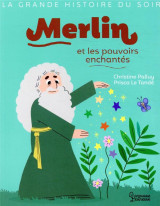Merlin et les pouvoirs enchantes
