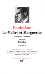 Oeuvres tome 2  -  le maitre et marguerite et autres romans  -  theatre