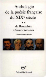Anthologie de la poesie francaise du xix siecle t.2 : de baudelaire a saint-pol-roux