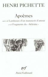 Apoemes / lambeaux d-un manuscrit d-amour /fragments du selenite