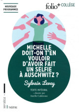 Michelle doit-on t'en vouloir d'avoir fait un selfie a auschwitz ?