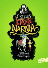 Le monde de narnia tome 3 : le cheval et son ecuyer