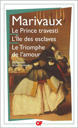 Le prince travesti - l'ile des esclaves - le triomphe de l'amour