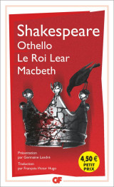 Othello, le roi lear, macbeth