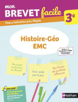 Mon brevet facile : histoire-geographie, emc  -  3e (edition 2021)