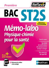 Memos reflexes tome 34 : bac st2s  -  memo-labo physique-chimie pour la sante  -  premiere (edition 2019)