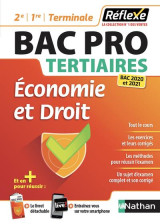 Economie et droit bac pro (2eme/1ere/term) tertiaires - (guide reflexe n9) - 2020