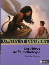 Contes et legendes t.16 : les heros de la mythologie