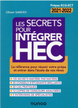 Les secrets pour integrer hec :la reference pour reussir votre prepa et entrer dans l'ecole de vos reves (4e edition)