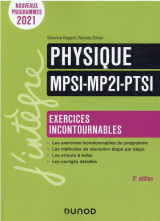 Physique mpsi-mp2i-ptsi : exercices incontournables (3e edition)