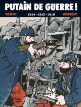 Putain de guerre t.1  -  1914-1915-1916