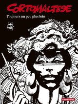 Corto maltese tome 3 : toujours un peu plus loin