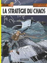 Lefranc tome 29 : la strategie du chaos