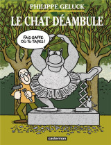 Le chat hors-serie : le chat deambule