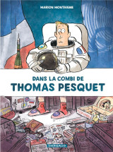 Dans la combi de thomas pesquet - tome 0 - dans la combi de thomas pesquet