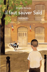 Il faut sauver saïd (poche)