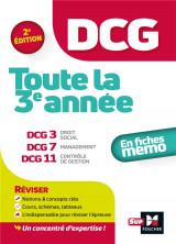 Dcg  -  toute la 3e annee du dcg 3, 7, 11  -  en fiches memo (2e edition)