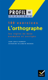 L'orthographe  -  100 exercices