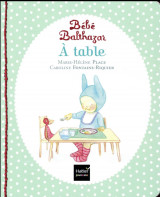 Bebe balthazar : a table