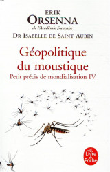 Petit precis de mondialisation tome 4 : geopolitique du moustique