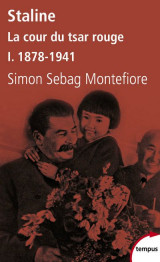 Staline  -  la cour du tsar rouge tome 1  -  1878-1941