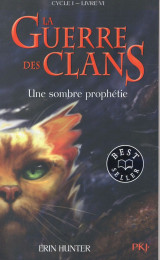 La guerre des clans - cycle 1 tome 6 : une sombre prophetie