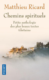 Chemins spirituels  -  petite anthologie des plus beaux textes tibetains