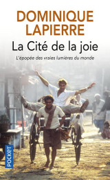 La cite de la joie : l'epopee des vraies lumieres du monde