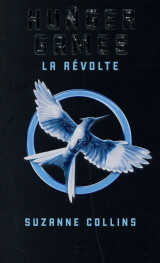 Hunger games - tome 3 la révolte