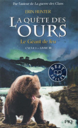 La quete des ours - cycle 1 tome 3 : le geant de feu