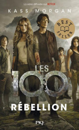 Les 100 t.4 : rebellion