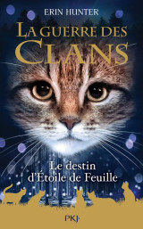 La guerre des clans hors-serie tome 7 : le destin d'etoile de feuille