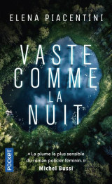 Vaste comme la nuit