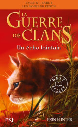 La guerre des clans, cycle iv - tome 2 un écho lointain