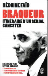 Braqueur : itineraire d'un serial gangster