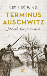 Terminus auschwitz : journal d'un survivant