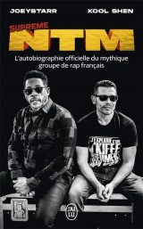 Supreme ntm  -  l'autobiographie officielle du mythique groupe de rap francais