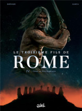 Le troisieme fils de rome tome 4 : cesar et vercingetorix