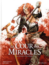 La cour des miracles tome 2 : vive la reine !