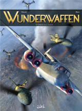 Wunderwaffen t.17 : ll'antre de la cruaute